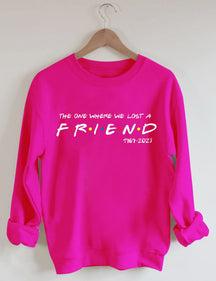 Das One Where We Lost Sweatshirt
