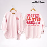 Cool Aunts Club Soeur Tante Légende Sweatshirt
