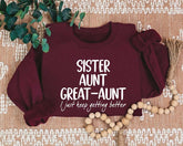 Schwester Tante Großtante Sweatshirt