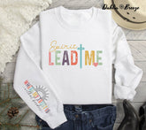 Spirit Lead Me Sweatshirt