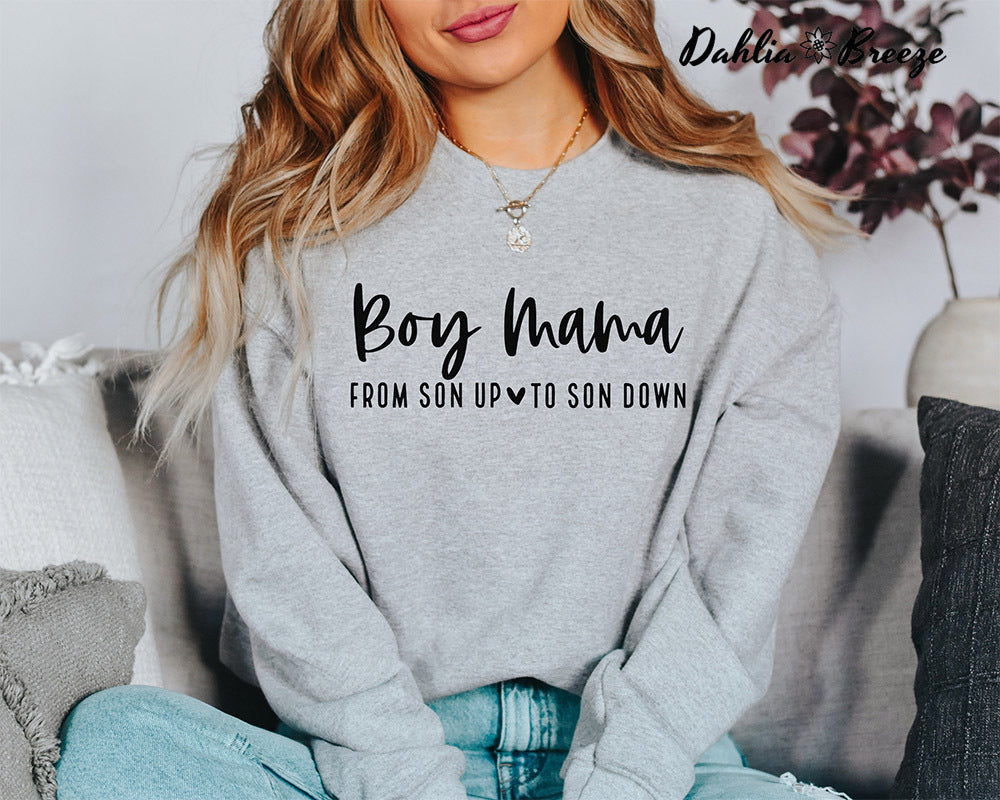 Sweat-shirt Boy Mama From Son Up to Son Down