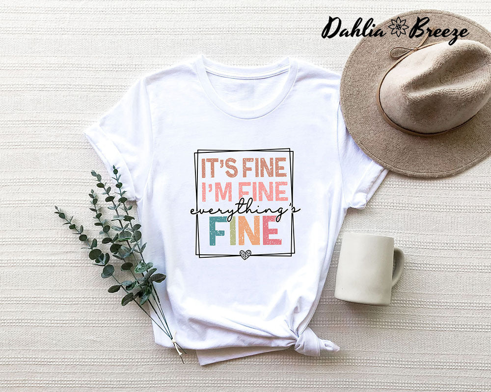 T-shirt C'est bien, je vais bien, tout va bien