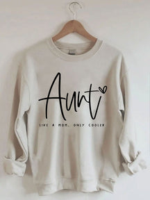 Tante Like A Mom Only Cooler Sweatshirt