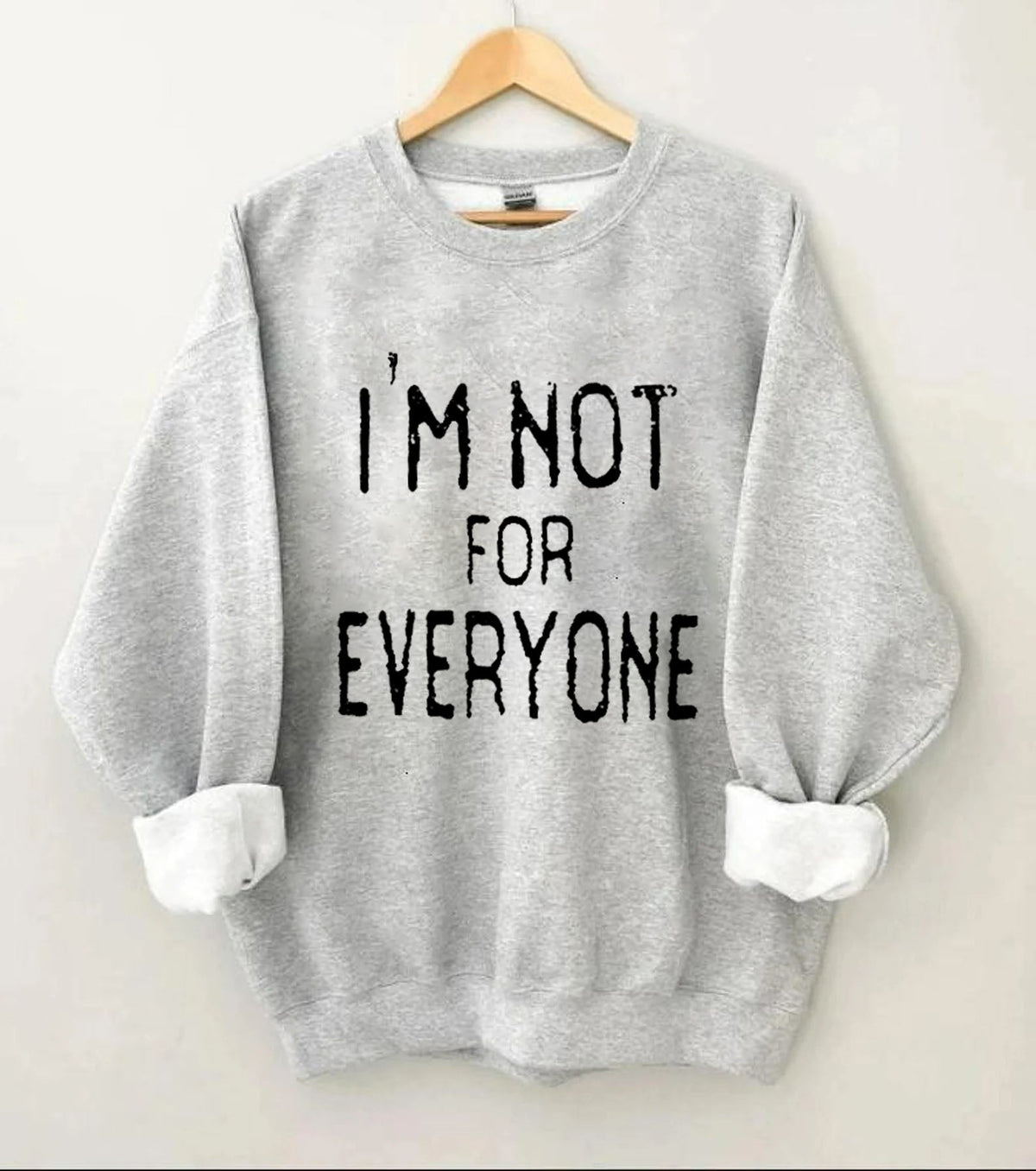 Ich bin nicht für alle Sweatshirt 
