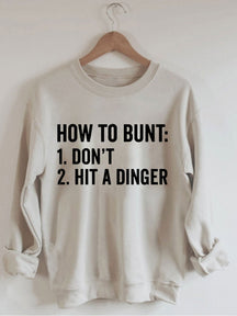 Comment Bunt Ne frappez pas un sweat-shirt de baseball Dinger