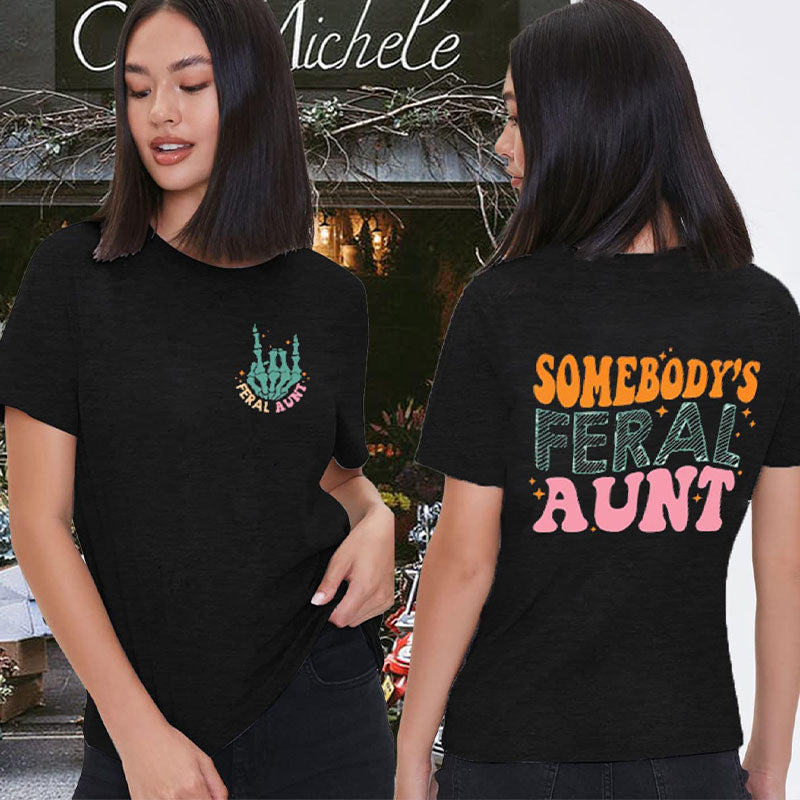 T-shirt La tante sauvage de quelqu'un