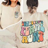 Sweat-shirt Feral Aunt Crewneck de quelqu’un