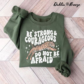 Be Strong And Courageous Sweatshirt