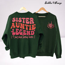 Cool Aunts Club Soeur Tante Légende Sweatshirt