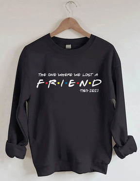 Das One Where We Lost Sweatshirt