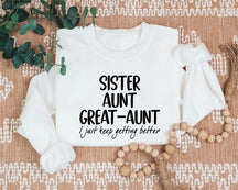 Schwester Tante Großtante Sweatshirt
