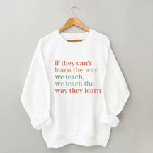 Nous enseignons la façon dont ils apprennent le sweat-shirt