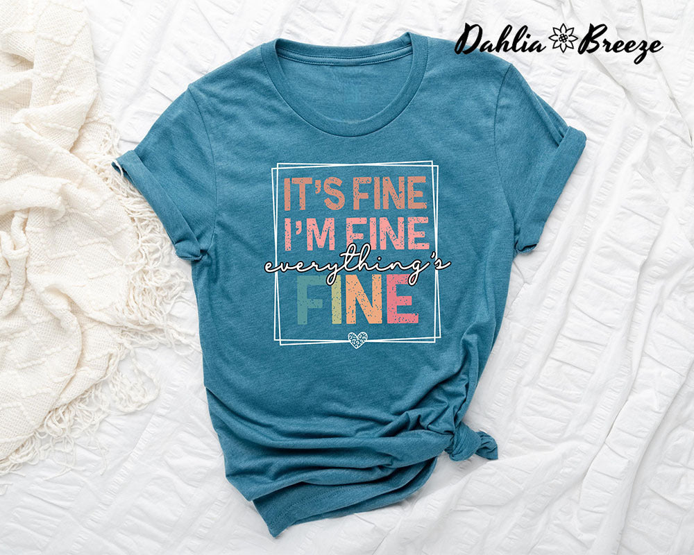 T-shirt C'est bien, je vais bien, tout va bien