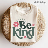 Always Be Kind Inspirational T-shirt