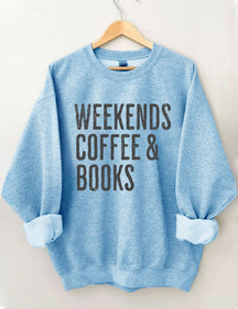 Weekends Coffee &amp; Books Sweatshirt