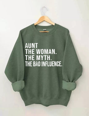 Tante The Women The Myth The Bad Influence Sweatshirt