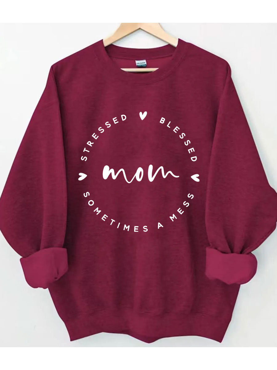 Mama gestresst, gesegnet, manchmal ein Chaos-Sweatshirt