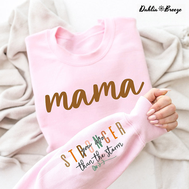 Maman plus forte que la tempête Sweat-shirt maman positive