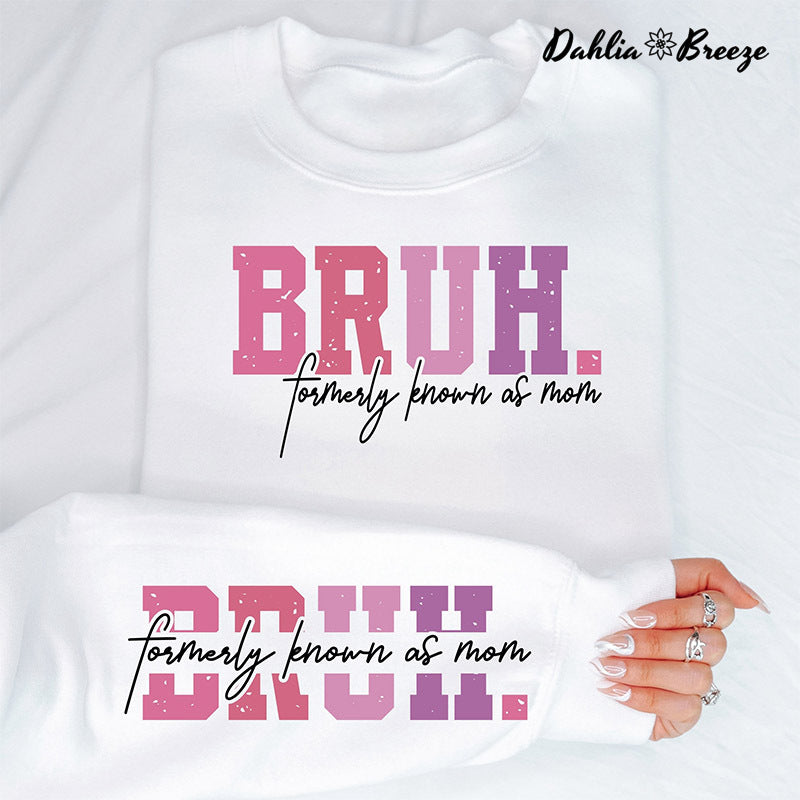 Sweat-shirt Retro Bruh anciennement connu sous le nom de maman
