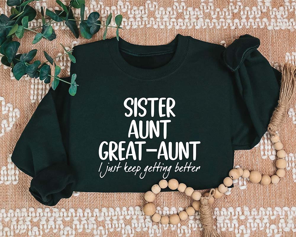 Schwester Tante Großtante Sweatshirt