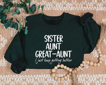 Schwester Tante Großtante Sweatshirt