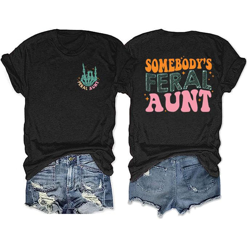 T-shirt La tante sauvage de quelqu'un
