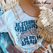 Soyez fort et courageux T-shirt