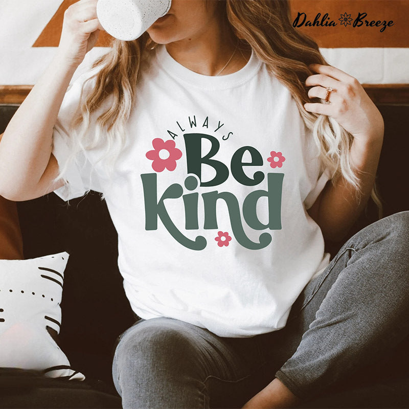 Always Be Kind Inspirational T-shirt