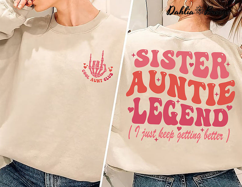 Cool Aunts Club Soeur Tante Légende Sweatshirt