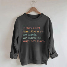 Nous enseignons la façon dont ils apprennent le sweat-shirt