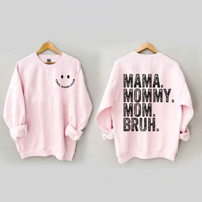 Cool Moms Club, Mama Mommy Mom Bruh Sweatshirt 