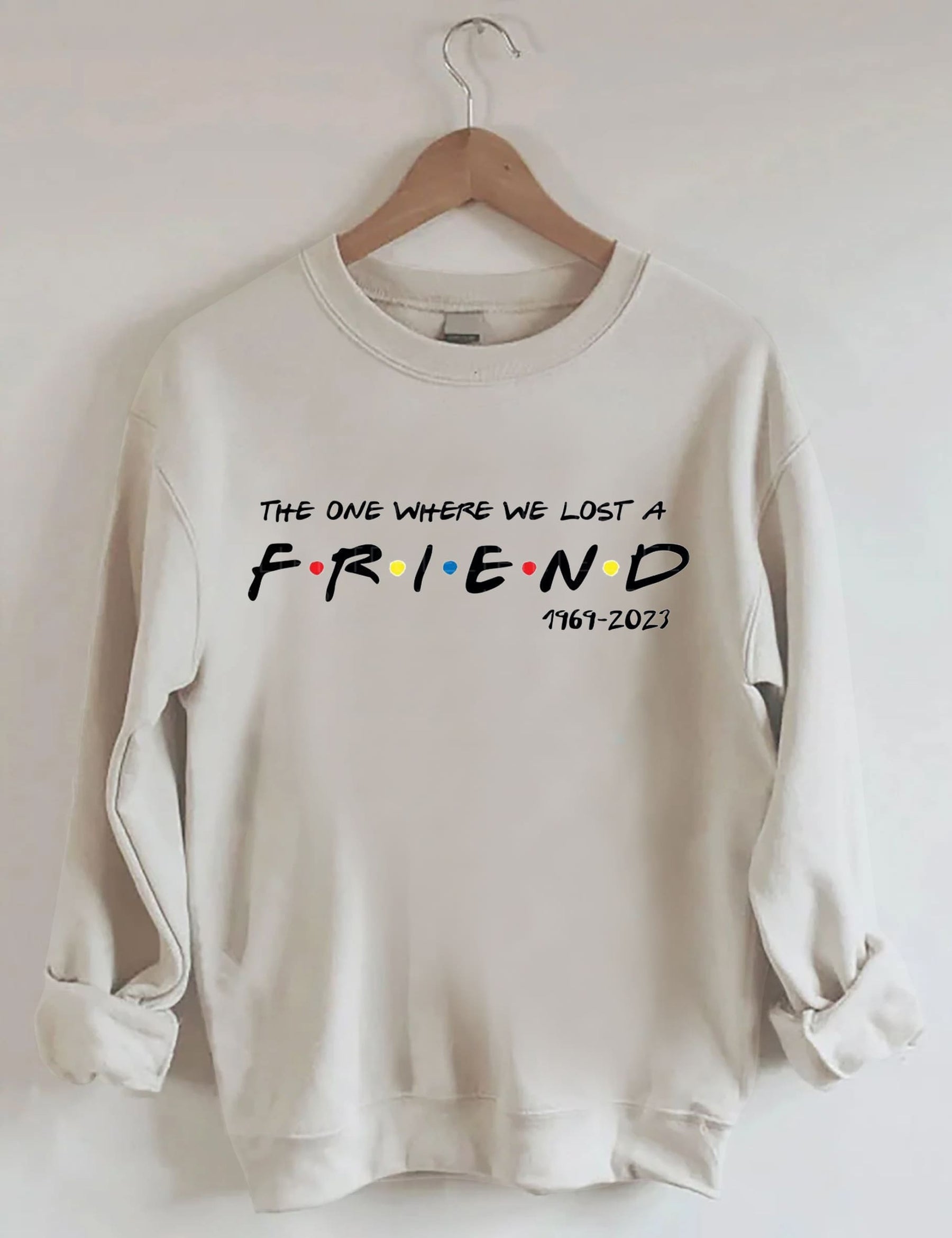 Das One Where We Lost Sweatshirt