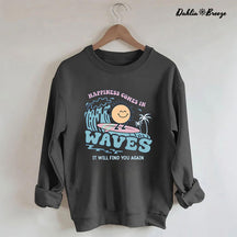 Happiness Comes In Waves Back Sweatshirt