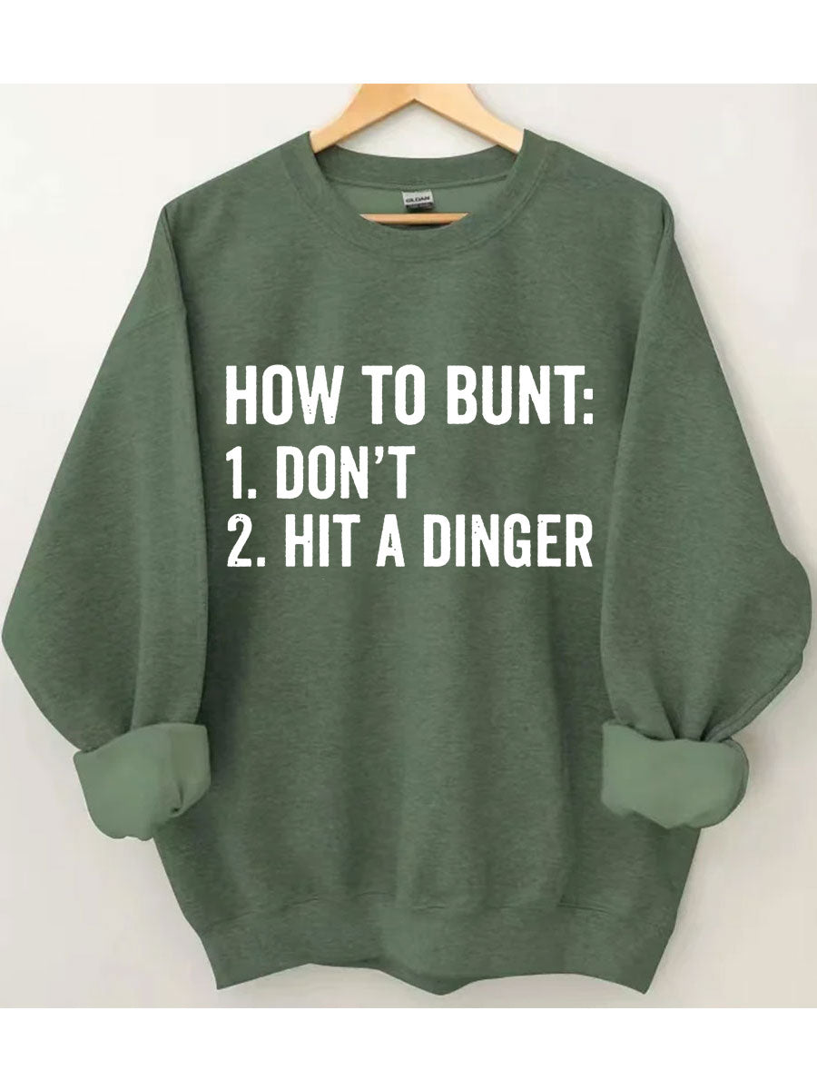 Comment Bunt Ne frappez pas un sweat-shirt de baseball Dinger