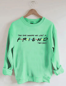 Das One Where We Lost Sweatshirt