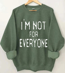 Ich bin nicht für alle Sweatshirt 