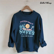Happiness Comes In Waves Back Sweatshirt