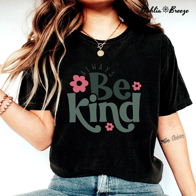Soyez toujours gentil T-shirt inspirant