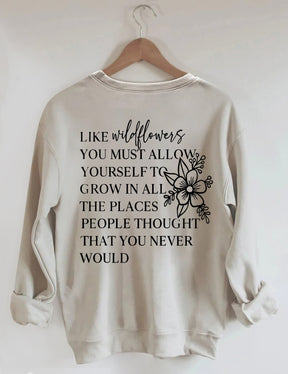 I Like Wildflowers Sweatshirt