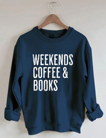Weekends Coffee &amp; Books Sweatshirt