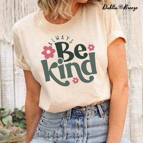 Always Be Kind Inspirational T-shirt