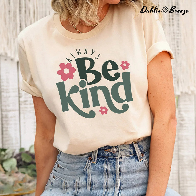 Always Be Kind Inspirational T-shirt