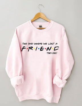 Das One Where We Lost Sweatshirt