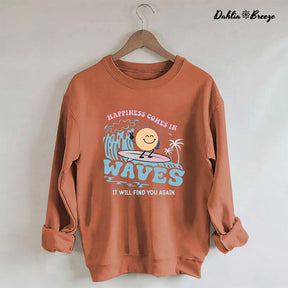 Happiness Comes In Waves Back Sweatshirt