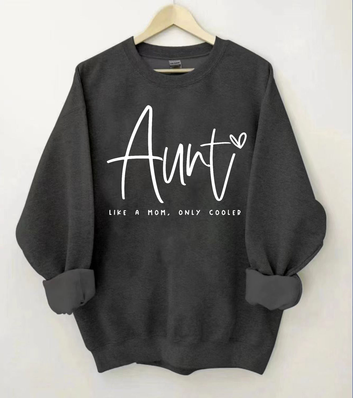 Tante Like A Mom Only Cooler Sweatshirt