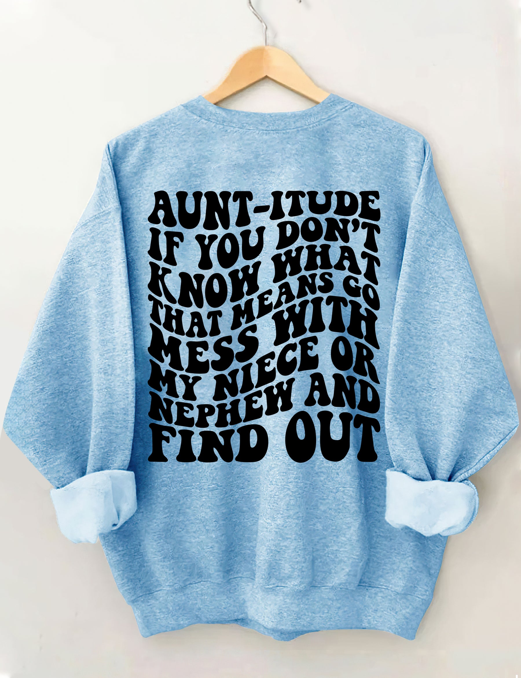 Tante-itude Sweatshirt