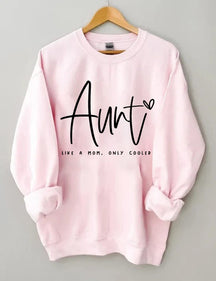 Tante Like A Mom Only Cooler Sweatshirt