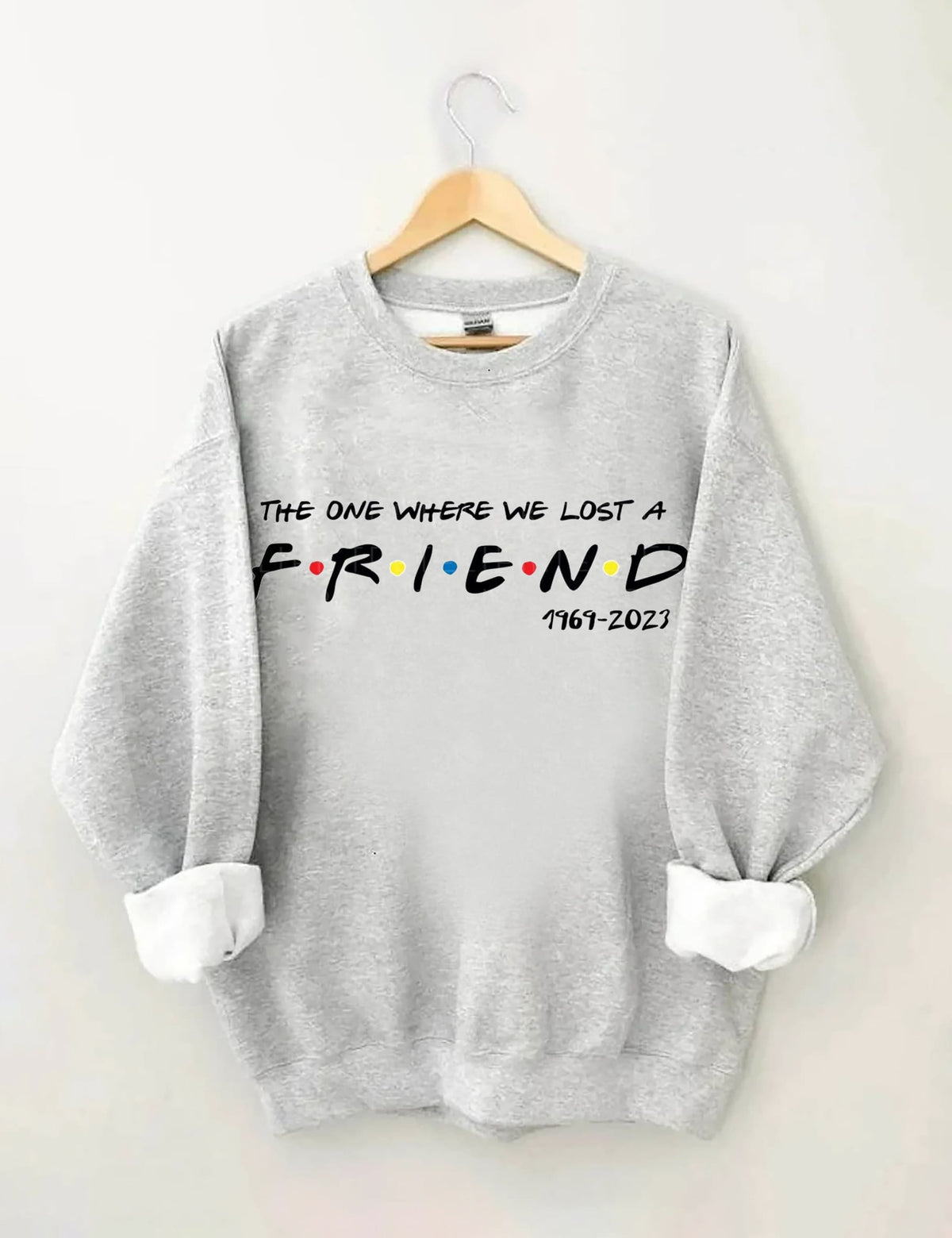 Das One Where We Lost Sweatshirt