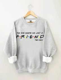 Das One Where We Lost Sweatshirt