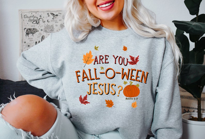 Sind Sie Fall O Ween Jesus Sweatshirt?